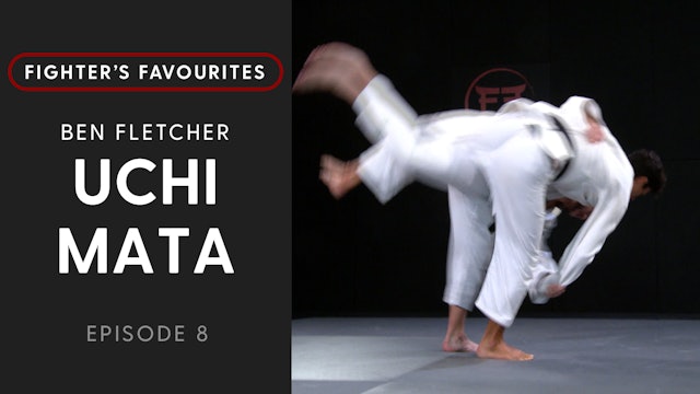 Uchi Mata | Ben Fletcher | Fighter's Favourites