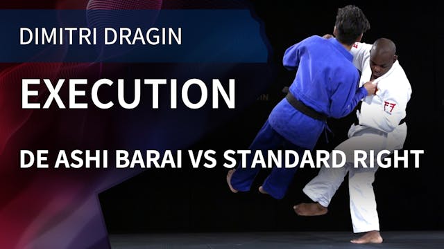 Execution | De Ashi Barai VS Standard...