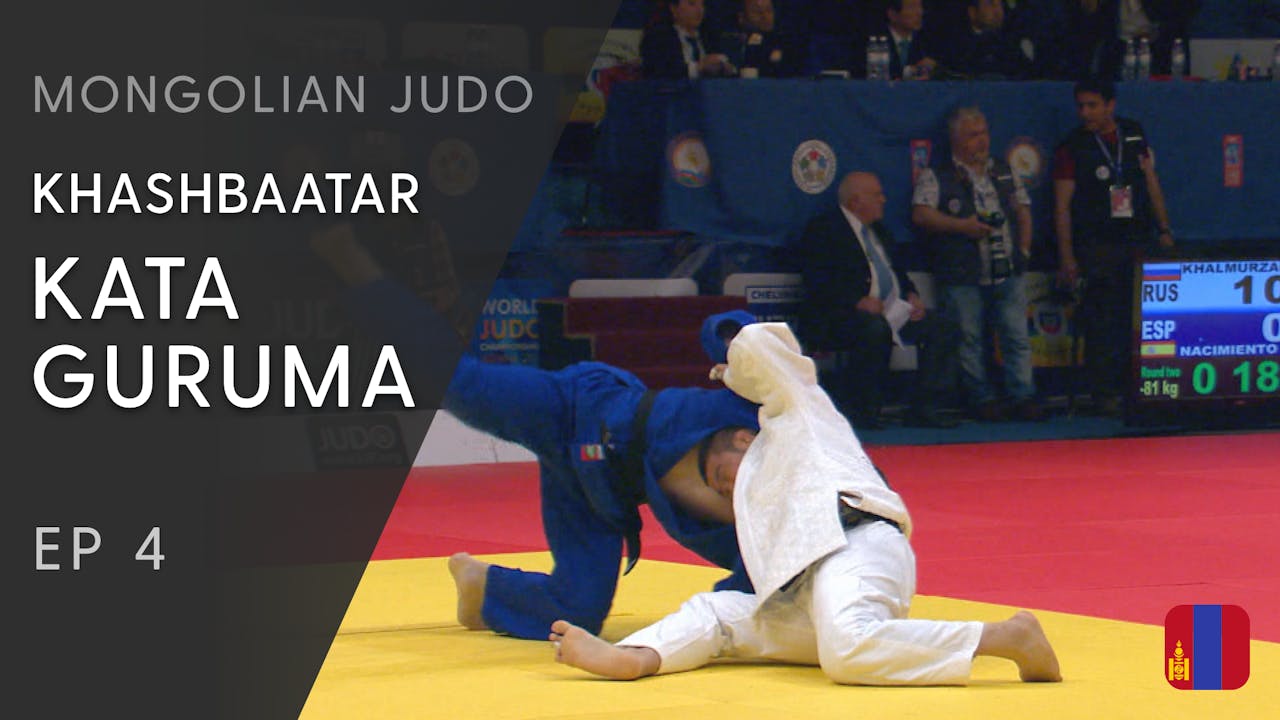 Kata guruma Competition variations Khashbaatar Superstar Judo