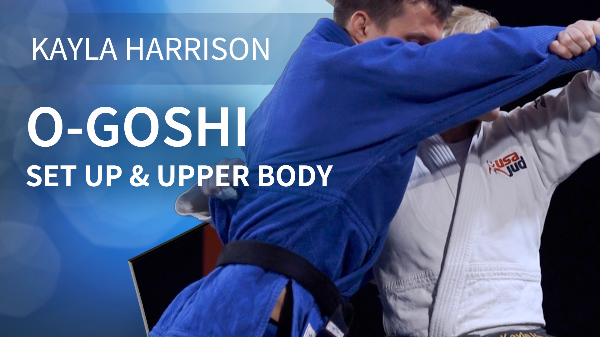 Set Up And Upper Body | O Goshi | Kayla Harrison