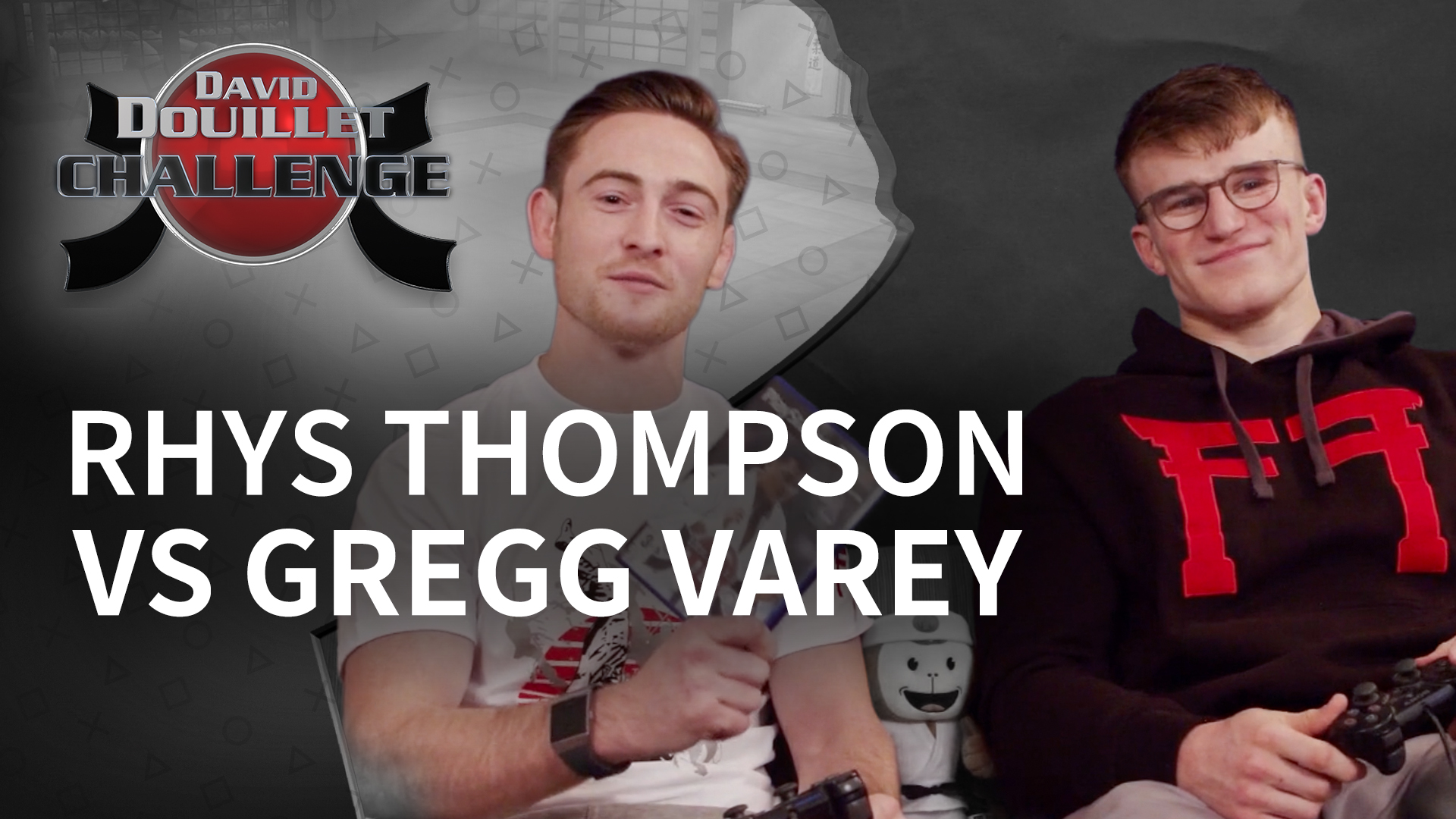 Rhys Thompson vs Gregg Varey | PS2 David Douillet Challenge
