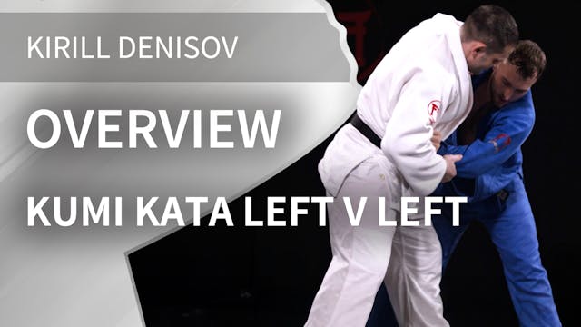 Overview | Kumi Kata Left V Left | Ki...