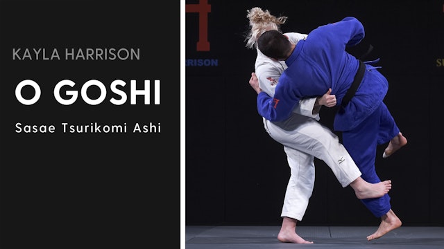 Sasae Tsurikomi Ashi | O Goshi | Kayla Harrison