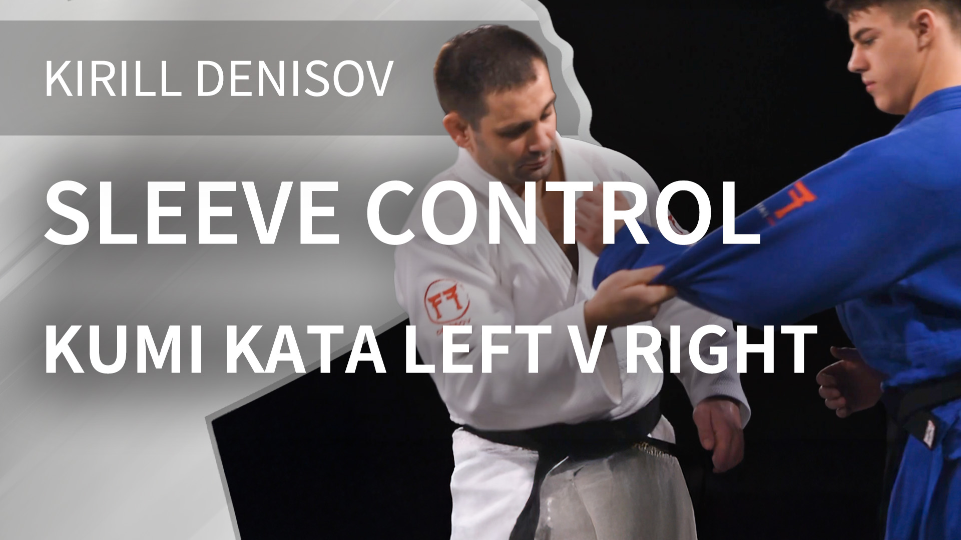 Sleeve Control | Kumi Kata Left V Right | Kirill Denisov