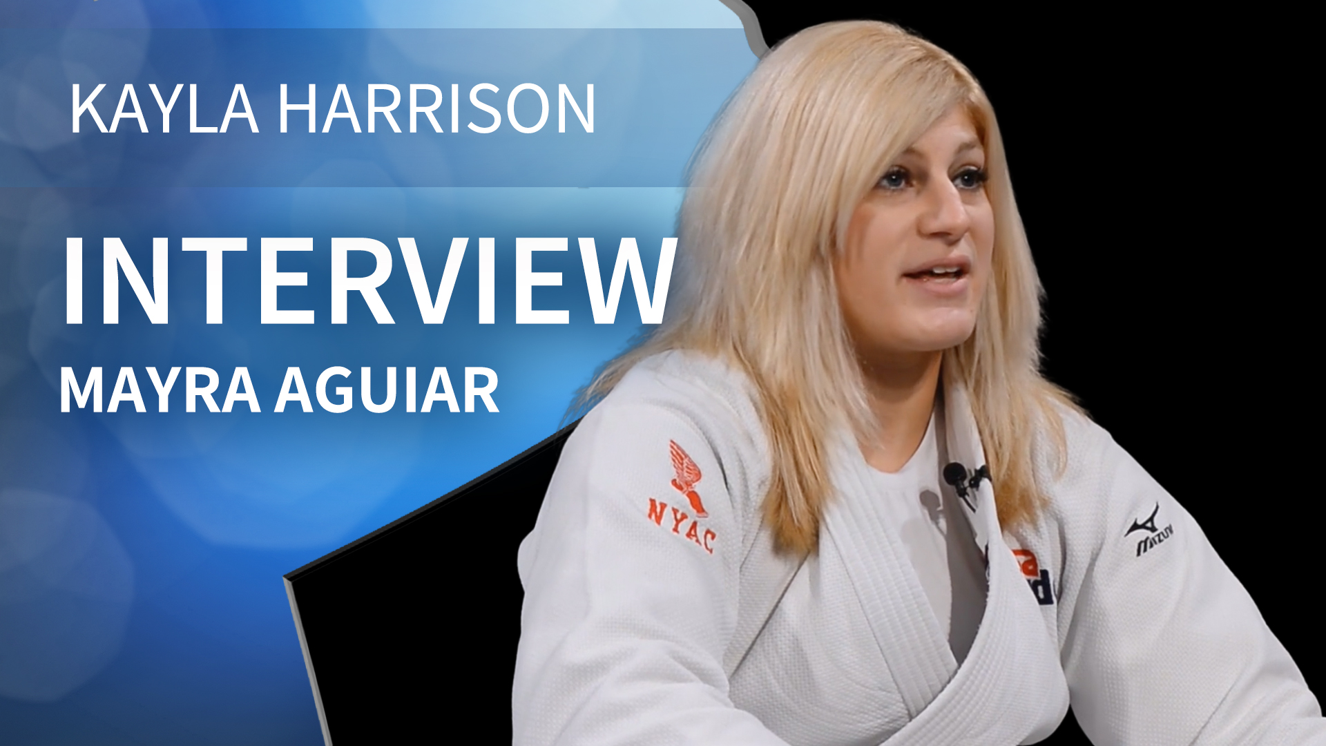Mayra Aguiar | Interview | Kayla Harrison