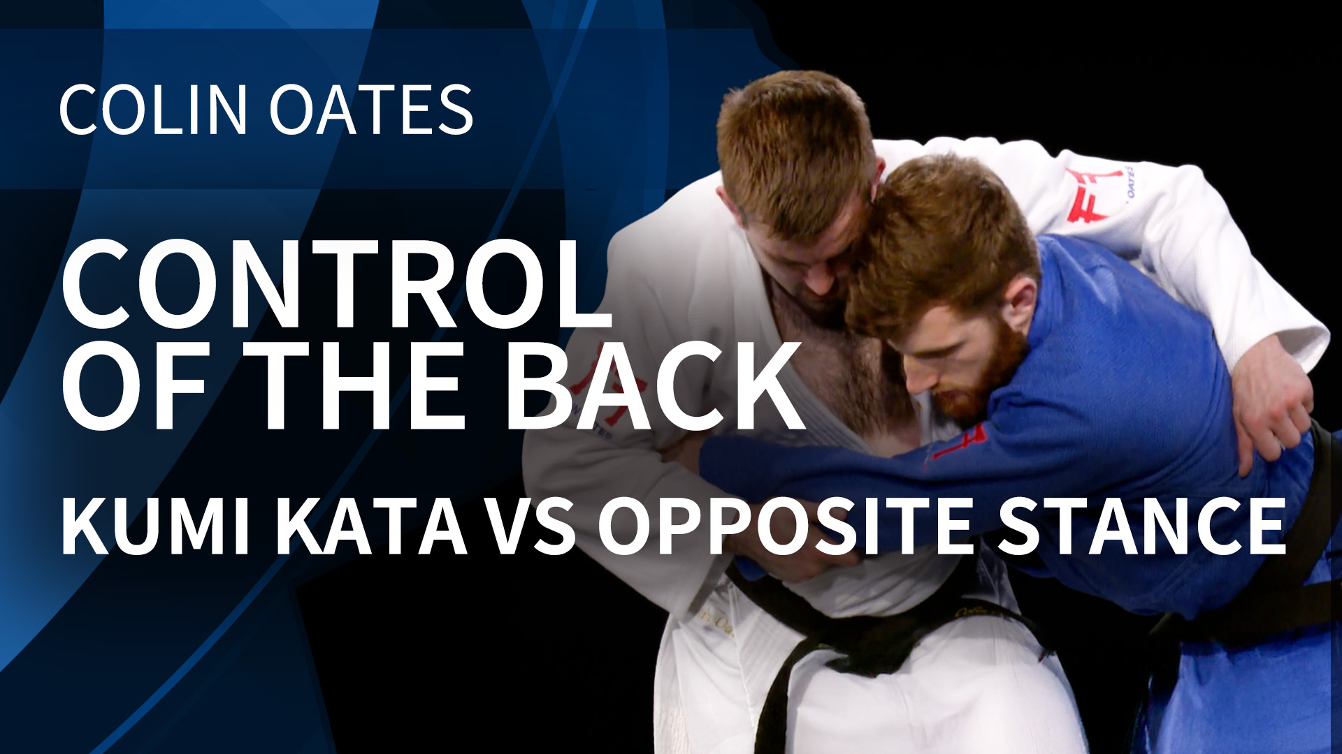 Control Of The Back | Kumi Kata VS Opposite Stance | Colin Oates