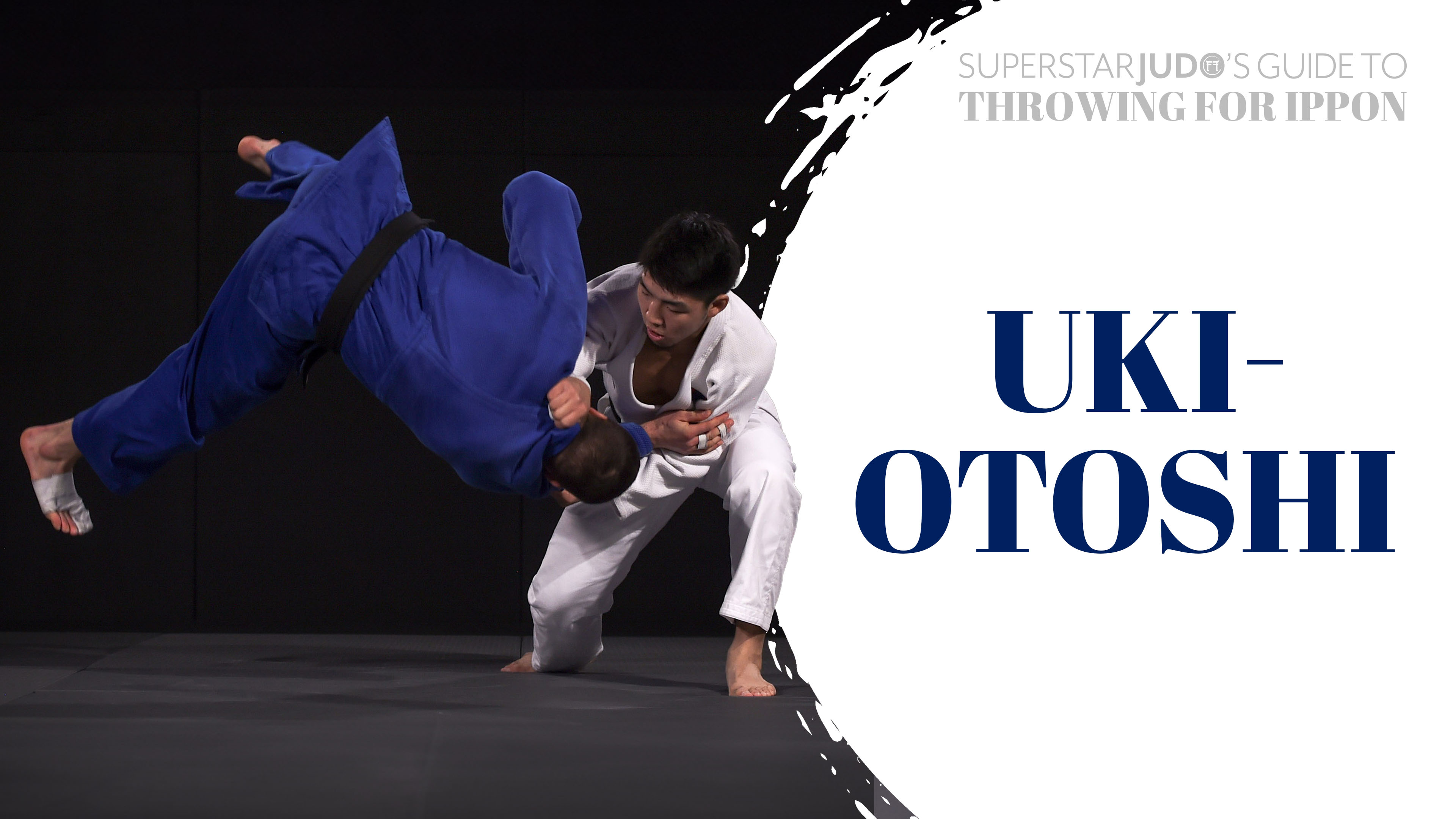 Throwing For Ippon Ukiotoshi Superstar Judo