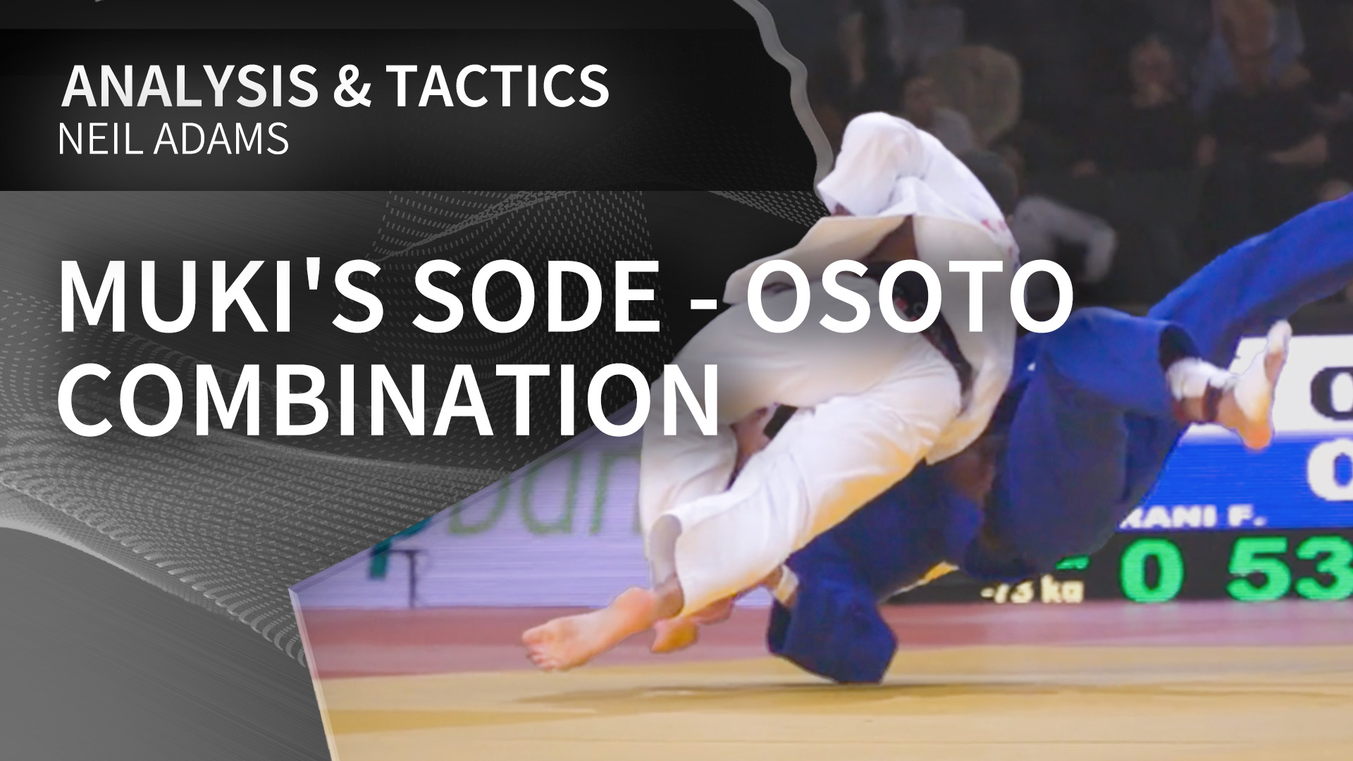 Muki's Sode - Osoto combination | Neil Adams