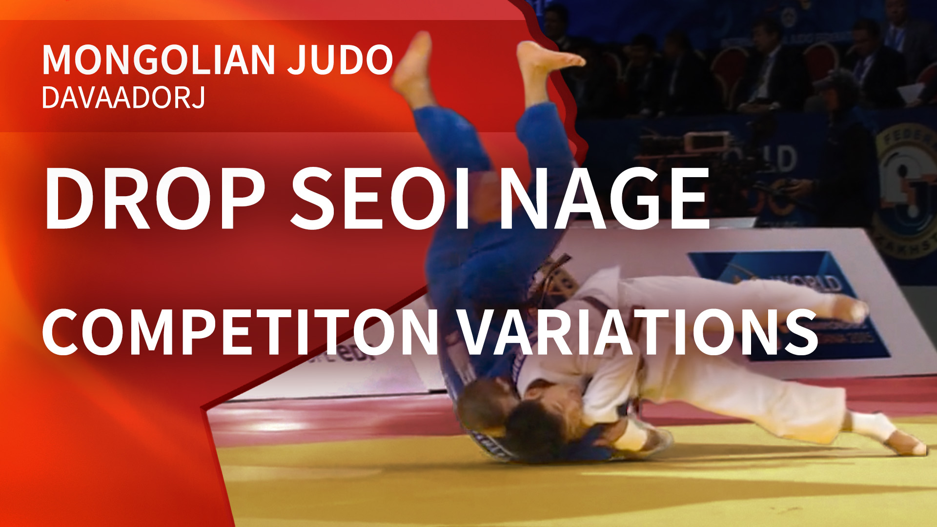 Drop Seoi nage - Competiton variations | Davaadorj