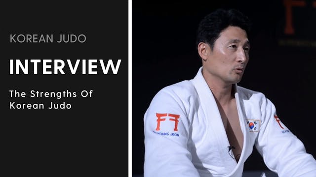 The Strengths Of Korean Judo | Interview | Ki-Young Jeon