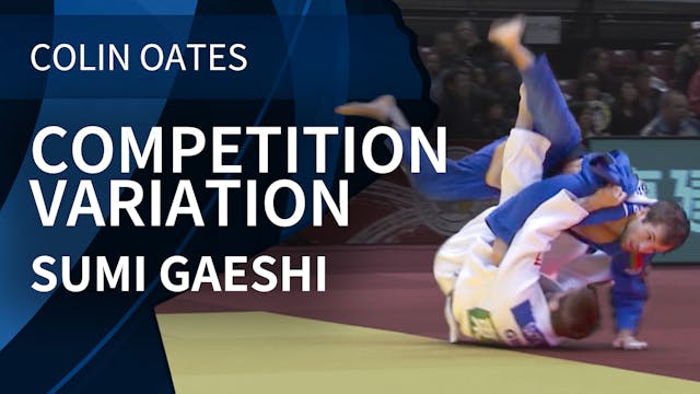 Competition Variations | Sumi Gaeshi ...