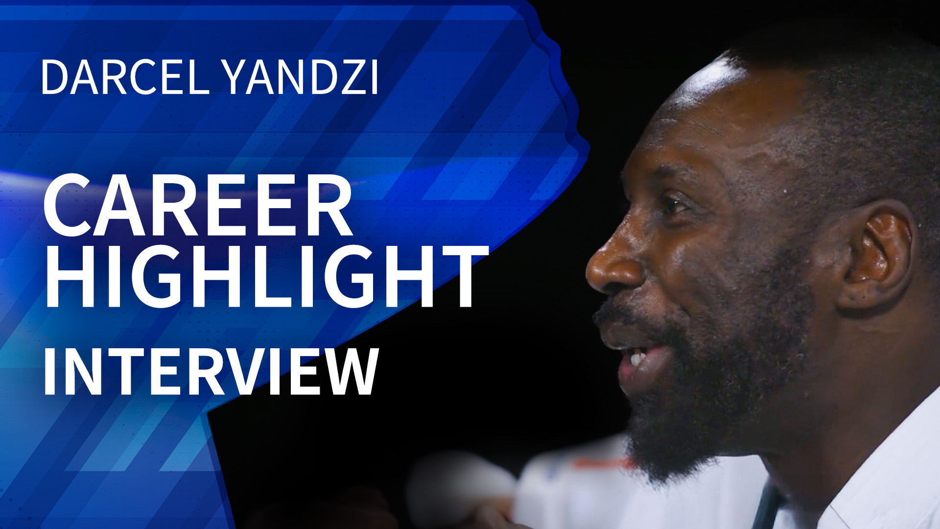 Career Highlight | Interview | Darcel Yandzi