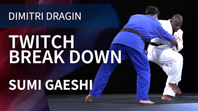 Twitch Break Down | Sumi Gaeshi | Dim...