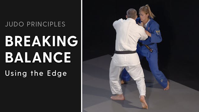 Forcing movement using the edge | Judo Principles
