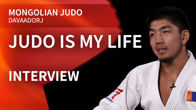 Judo Is My Life | Interview | Davaadorj