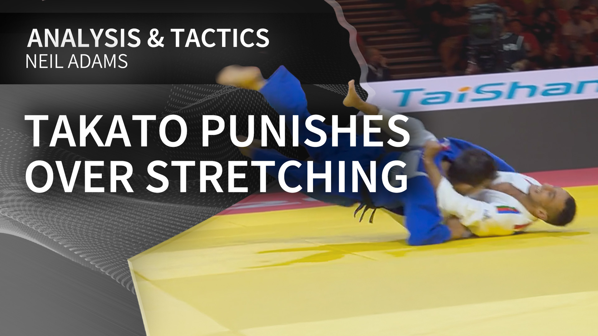 Takato punishes over stretching | Neil Adams