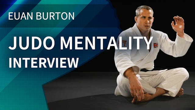 Judo Mentality | Interview | Euan Burton