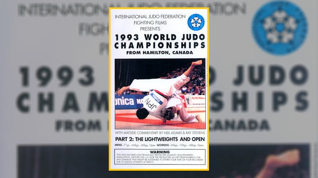 1993 World Judo Championships: Lightweights & Open | Hamilton