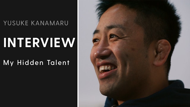 My Hidden Talent | Interview | Yusuke Kanamaru