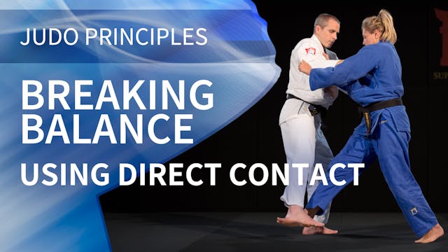 Using direct contact | Judo Principles
