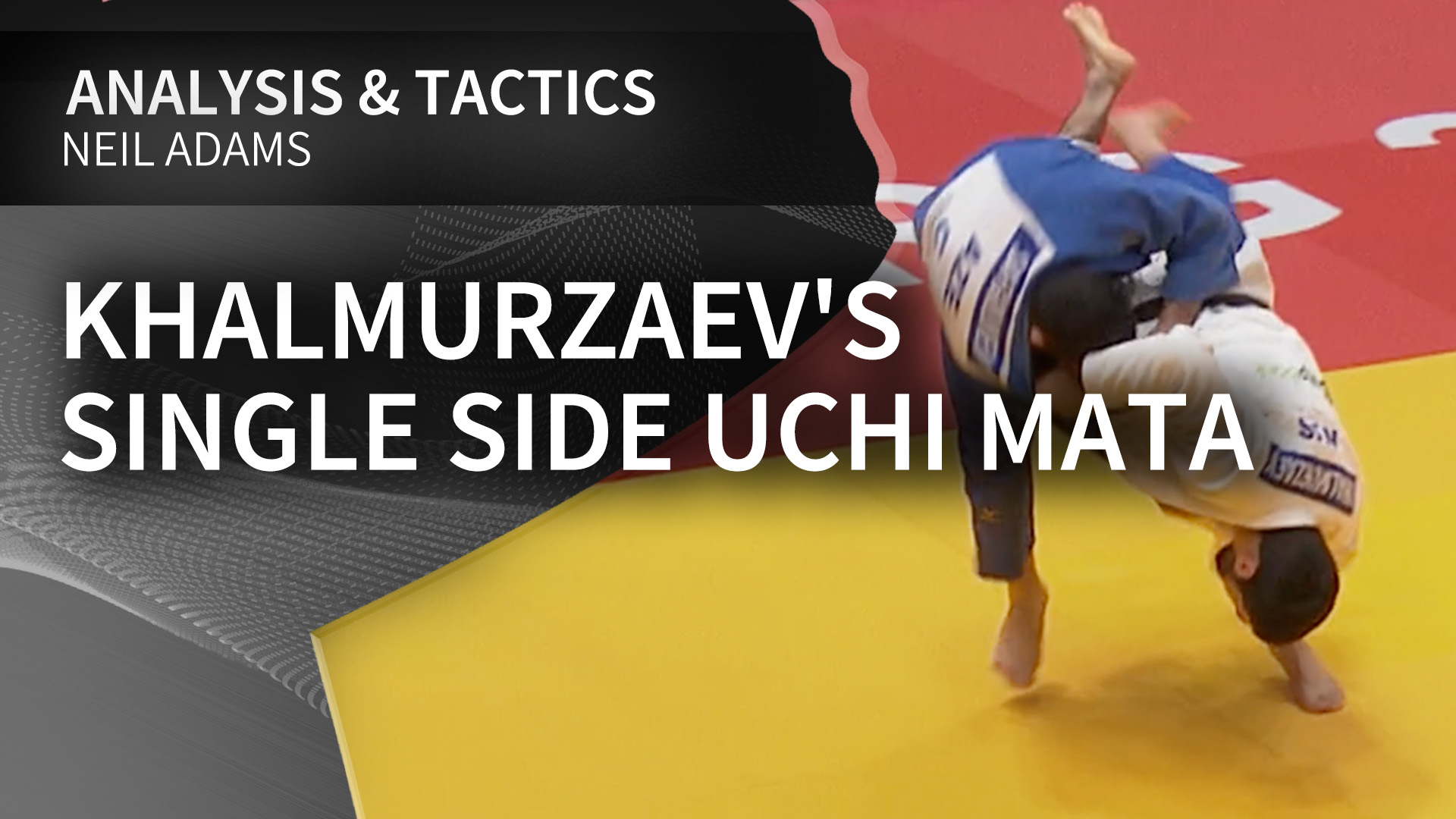 Khalmurzaev's single side Uchi mata | Neil Adams