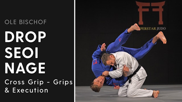 Cross grip Drop Seoi nage - Grips and execution | Ole Bischof