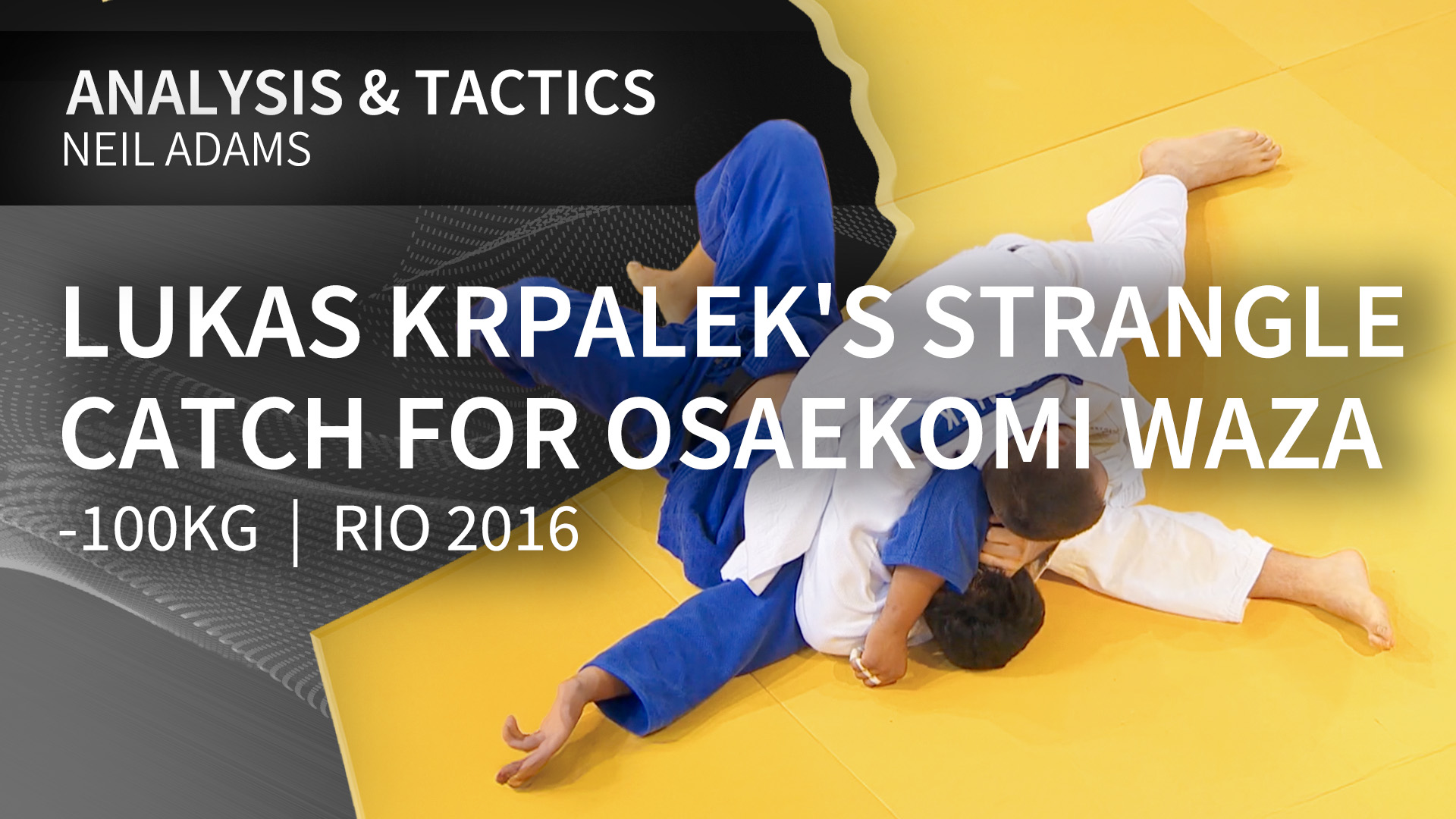 -100kg Krpalek's (CZE) strangle catch for Osaekomi waza | Neil Adams | Rio 2016