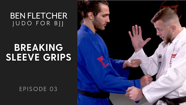 Breaking Sleeve Grips | Judo For BJJ