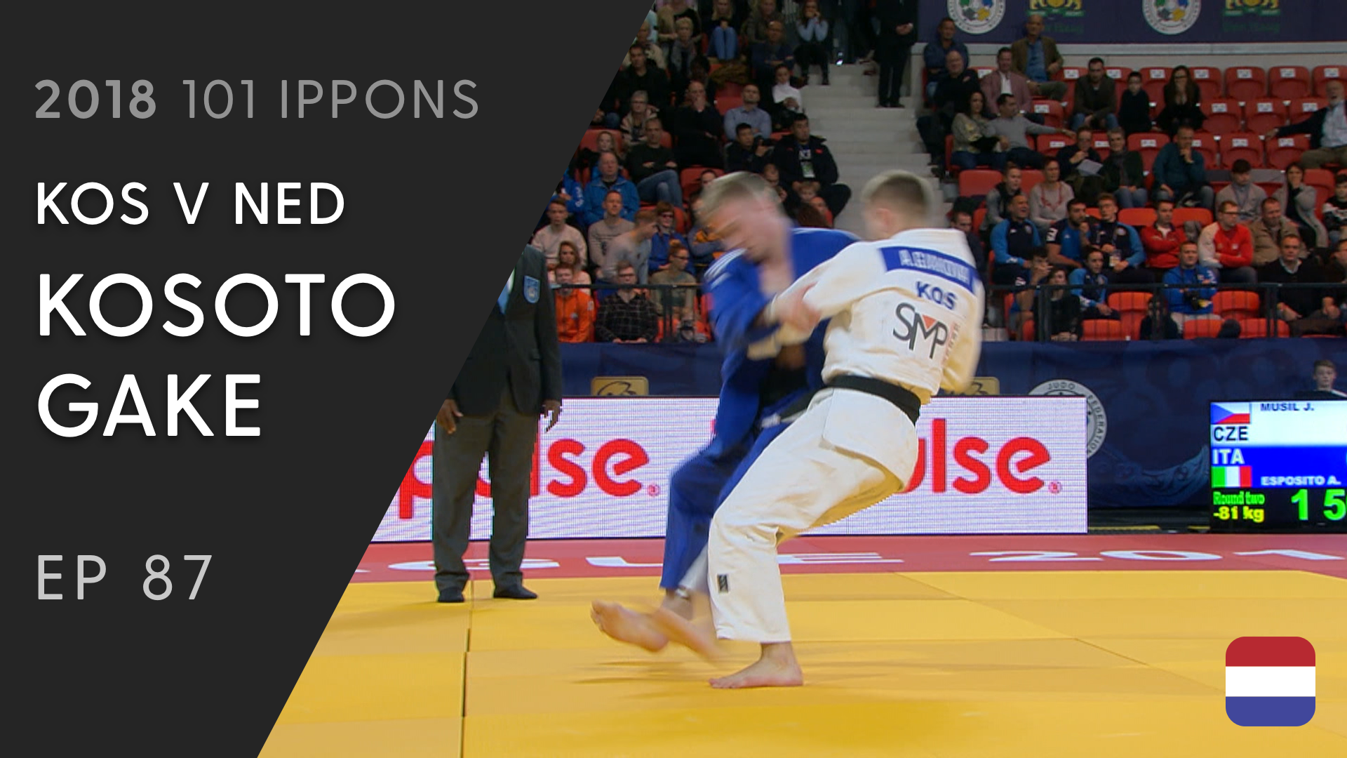 101: Kosoto gake - KOS v NED -73kg