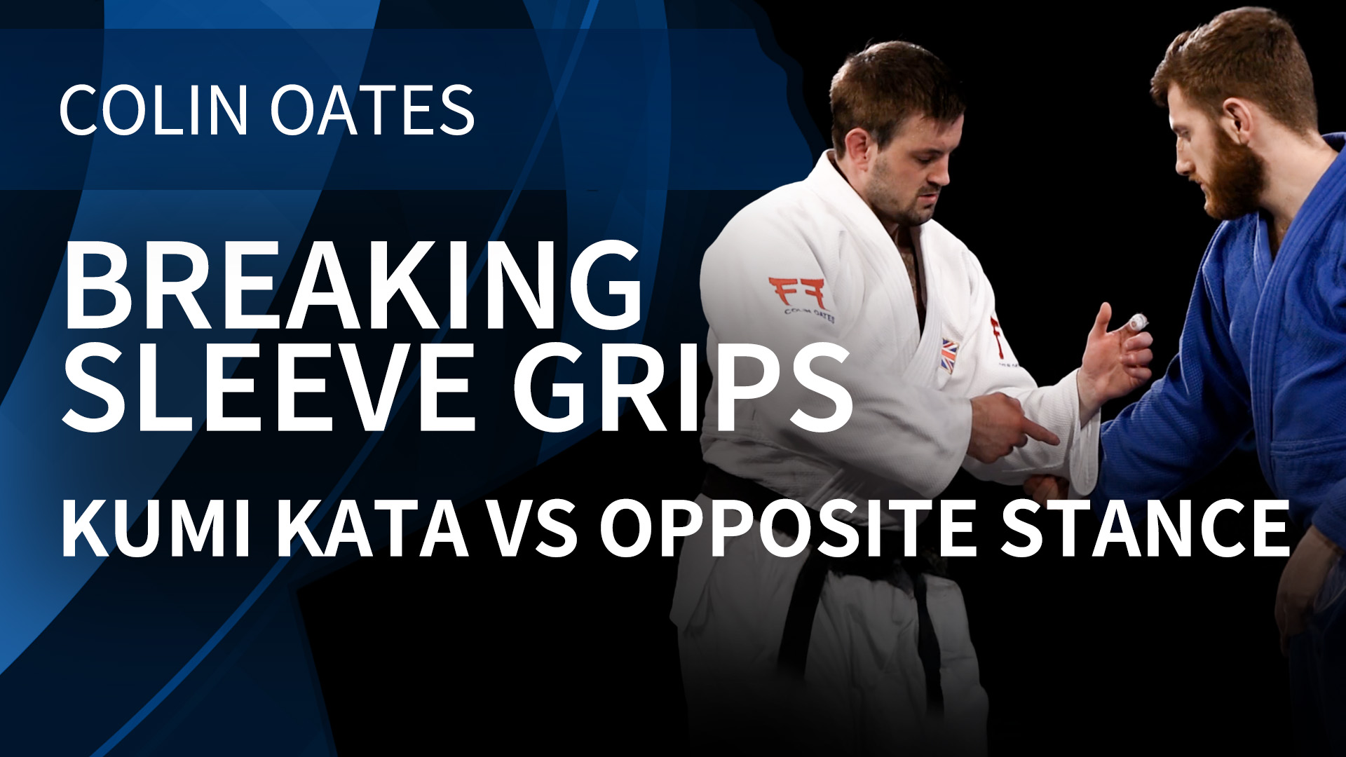 Breaking Sleeve Grips | Kumi Kata VS Opposite Stance | Colin Oates