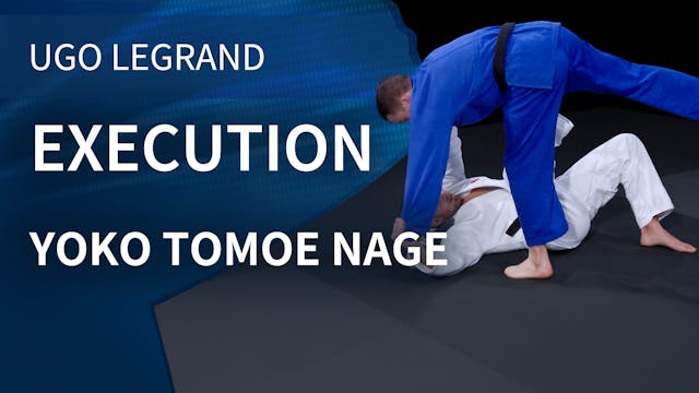 Execution | Yoko Tomoe Nage | Ugo Leg...