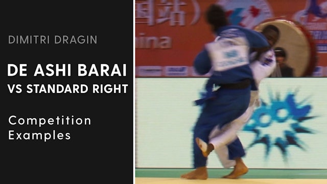 Competition Examples | De Ashi Barai VS Standard Right | Dimitri Dragin
