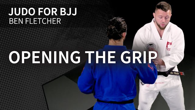 Opening The Grip | Judo For BJJ