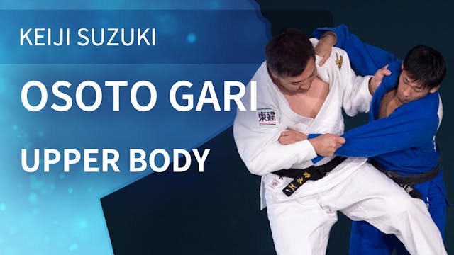 Upper Body | Osoto Gari | Keiji Suzuki