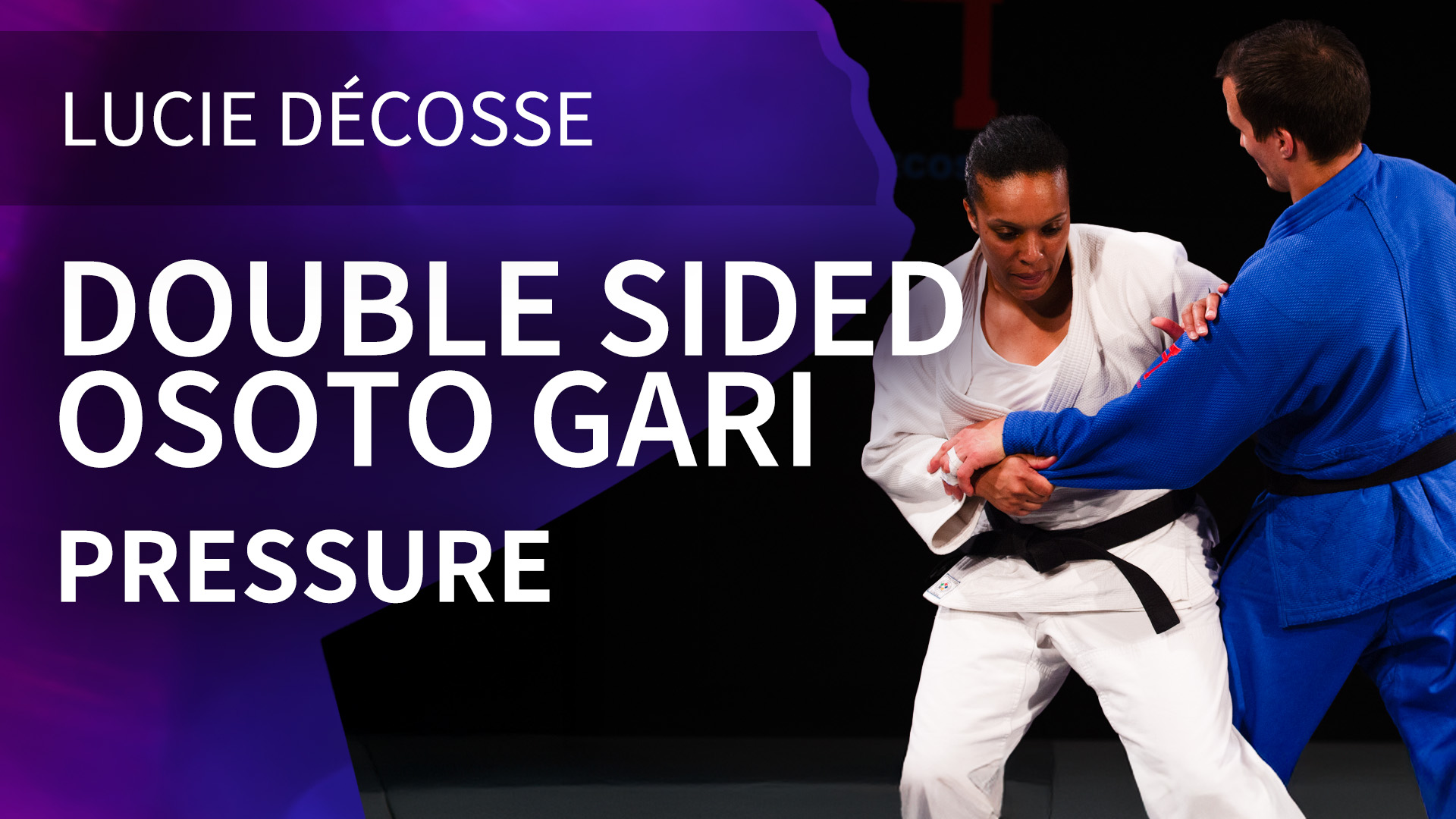 Pressure | Double sided Osoto gari | Lucie Décosse