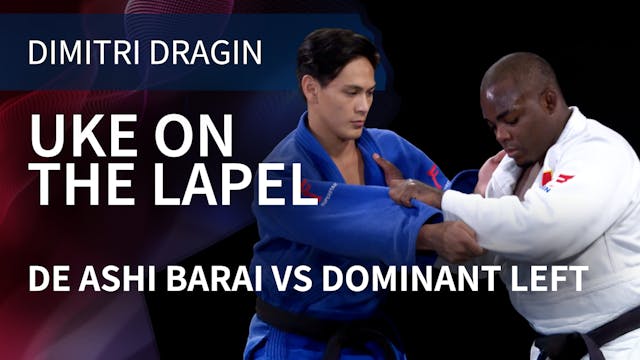 Uke On The Lapel | De Ashi Barai VS D...