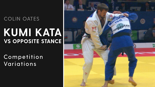Competition Variations | Kumi Kata VS Opposite Stance | Colin Oates