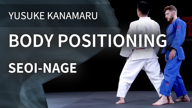 Body Positioning | Seoi-nage | Yusuke...