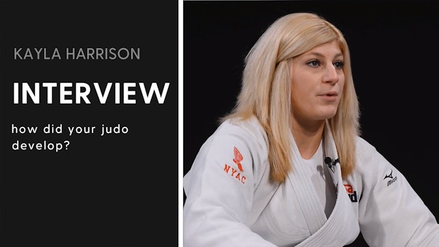 How Did Your Judo Develop? | Interview | Kayla Harrison