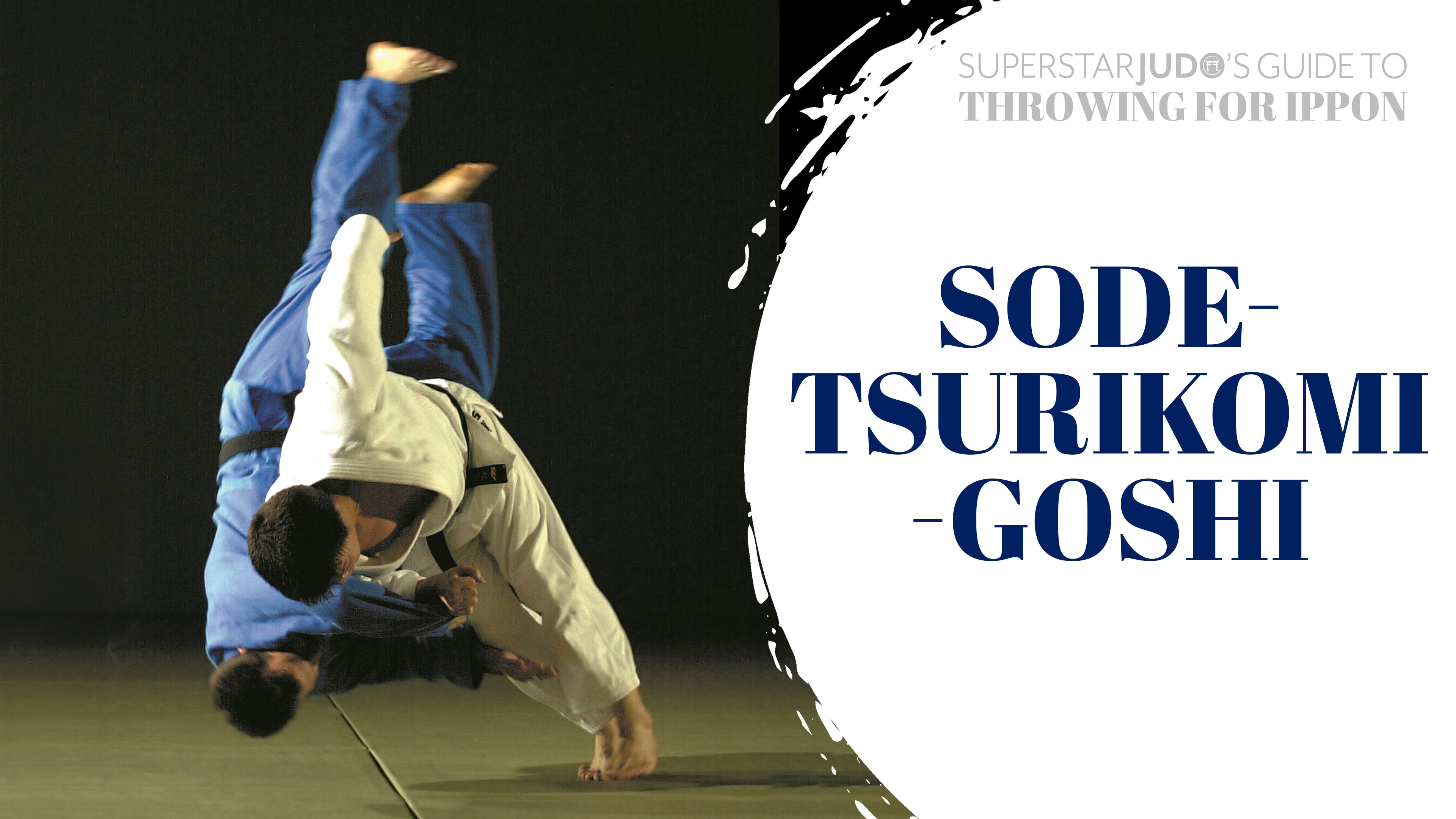 Throwing For Ippon - Sode-tsurikomi-goshi