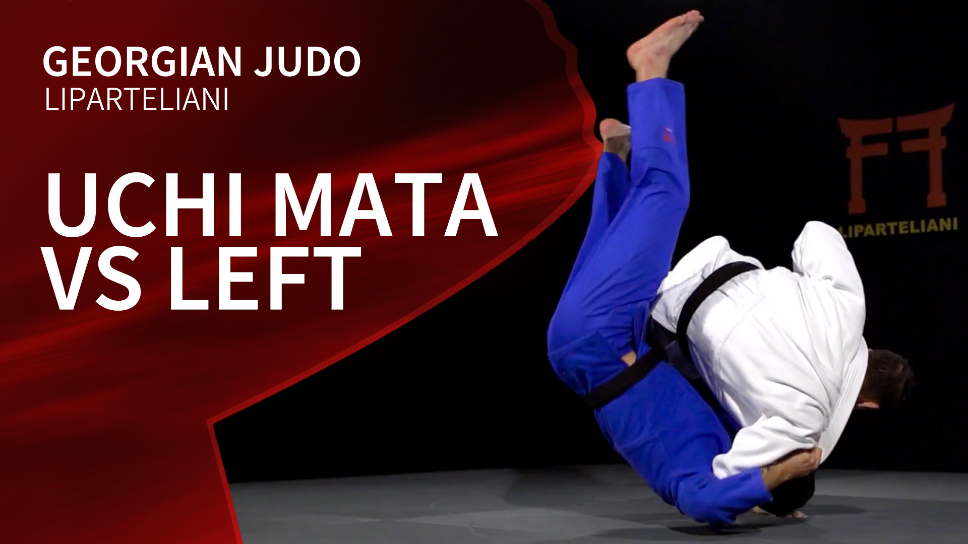 Uchi mata vs Left | Liparteliani