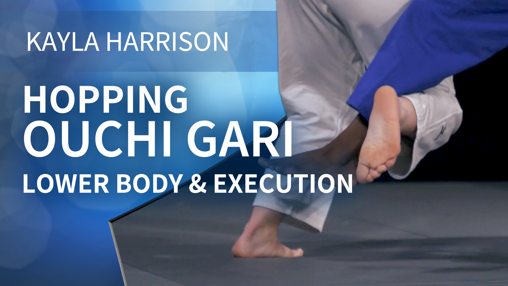 Hopping Ouchi gari - Lower body & execution vs Same | Kayla Harrison