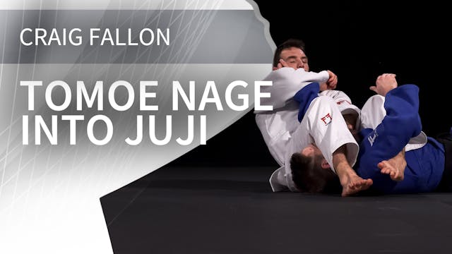 Tomoe nage into Juji gatame | Craig F...