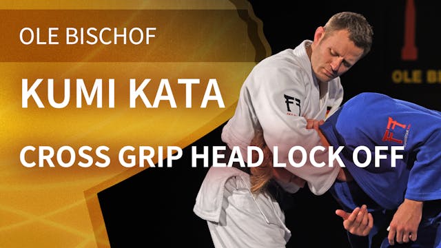 Kumi kata - Cross grip head lock off ...