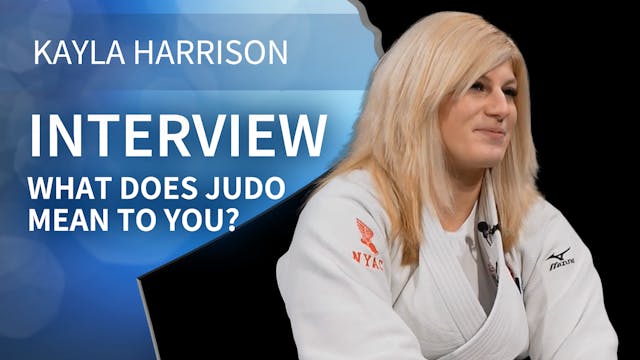 What Does Judo Mean To You? | Intervi...