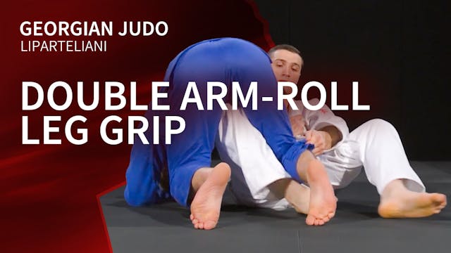Double arm-roll - Leg grip | Lipartel...