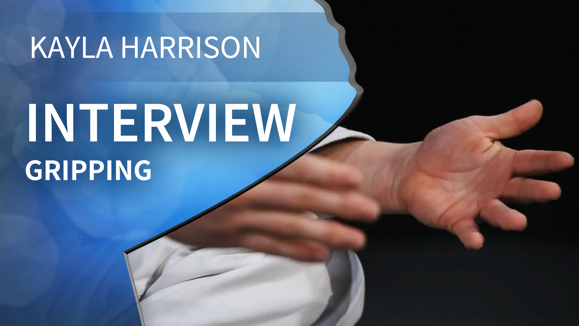 Gripping | Interview | Kayla Harrison