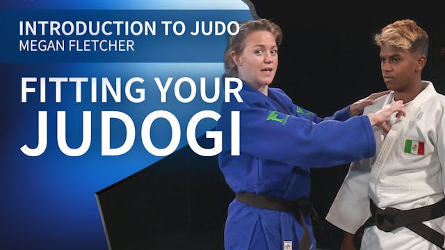 Fitting Your Judogi | Introduction To Judo