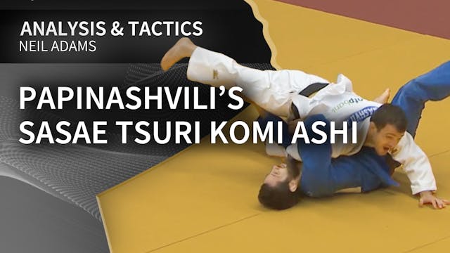 Papinashvili’s Sasae tsuri komi ashi ...