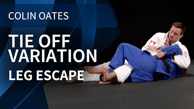 Tie Off Variation | Leg Escape | Coli...